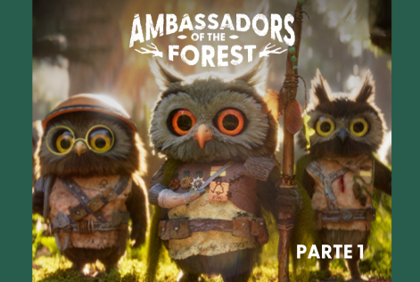 Embajadores de los bosques Parte 1