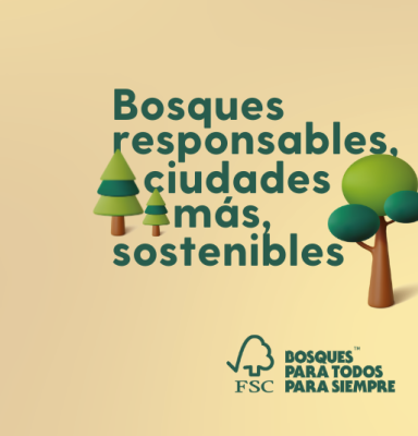 Bosques responsables, ciudades más sostenibles